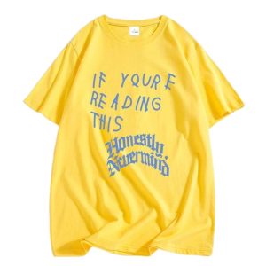 If You re Reading This Drake Yellow Shirt